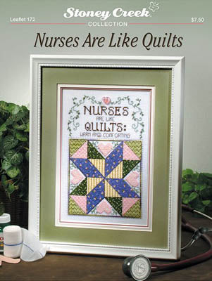 Nurses Are Like Quilts / Stoney Creek