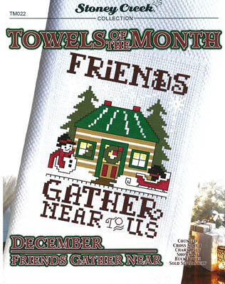 Towels Of The Month - DecemberFriends Gather Near (TM022) / Stoney Creek