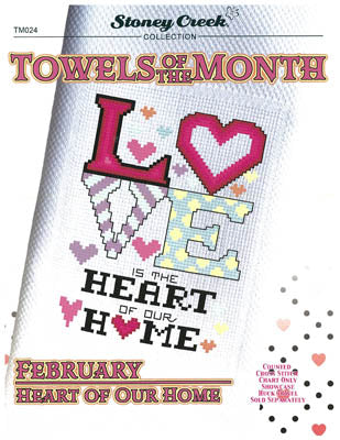 Towels Of The Month - FebruaryHeart Of Our Home (TM024) / Stoney Creek