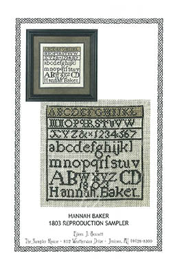 Hannah Baker 1803 Sampler / Sampler House, The