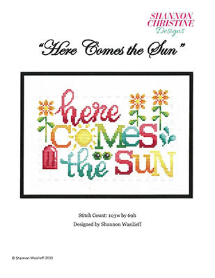 Here Comes The Sun / Shannon Christine