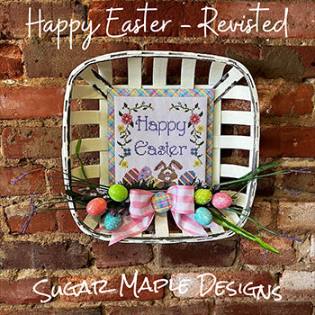 Happy Easter Revisited / Southern Stitchers Co