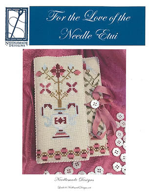 For The Love Of The Needle Etui / Needlemade Designs