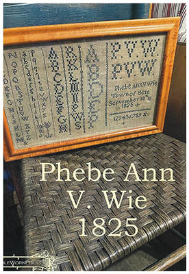 Phebe Ann V. Wie Sampler / Needle WorkPress