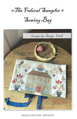 Federal Sampler & Sewing Bag / Stacy Nash Designs