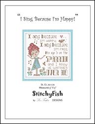 I Sing Because I'm Happy! / StitchyFish Designs