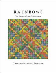 Rainbows (Broken Start Collection) / CM Designs