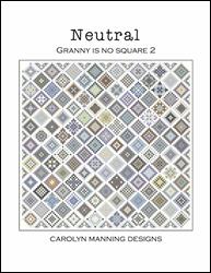 Neutral - Granny Is No Square 2 / CM Designs