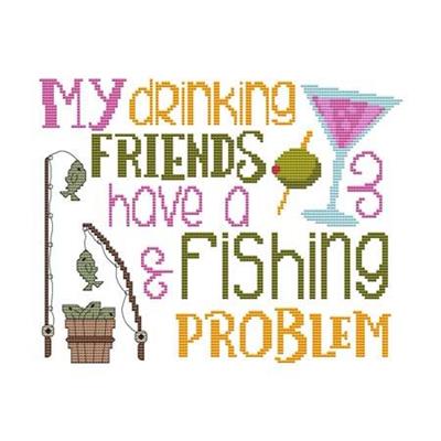 My Drinking Friends ... Fishing Problem / Cross Stitch Wonders