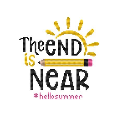 Schools Out - The End Is Near #hellosummer / Cross Stitch Wonders