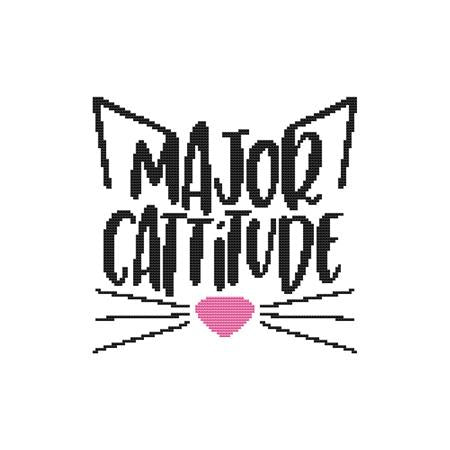 A Cat Saying - Major Cattitude / Cross Stitch Wonders