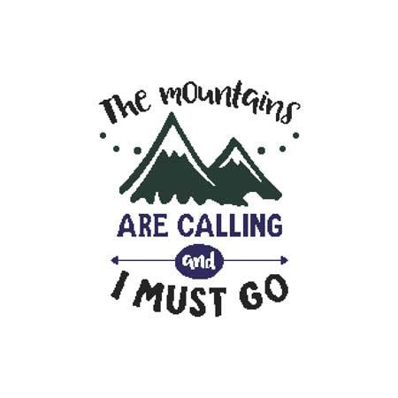 The Mountains Are Calling and I Must Go / Cross Stitch Wonders