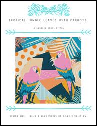 Tropical Jungle Leaves with Parrots / X Squared Cross Stitch