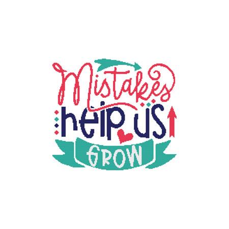 Mistakes Help Us Grow / Cross Stitch Wonders