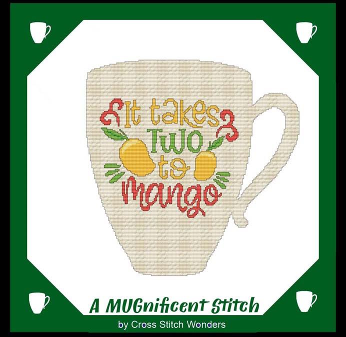 A MUGnificent Stitch - IT TAKES TWO TO MANGO / Cross Stitch Wonders