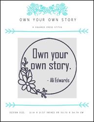 Own Your Own Story / X Squared Cross Stitch