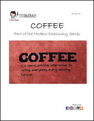 Modern Dictionary: Coffee / Stitchnmomma