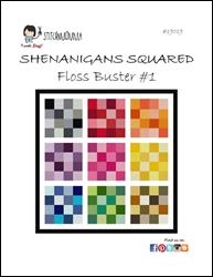 Floss Buster #1 - Shenanigans Squared / Stitchnmomma