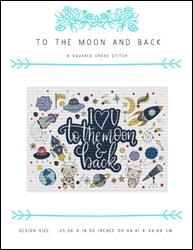 To the Moon and Back / X Squared Cross Stitch