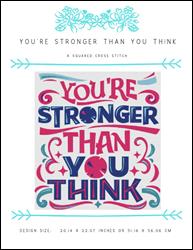 You're Stronger Than You Think / X Squared Cross Stitch