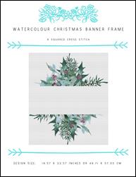 Watercolour Christmas Banner Frame / X Squared Cross Stitch