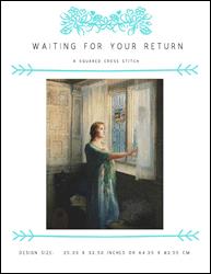 Waiting For Your Return / X Squared Cross Stitch