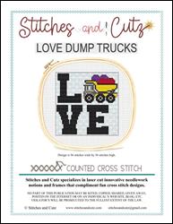 LOVE Dump Trucks / Stitches and Cutz