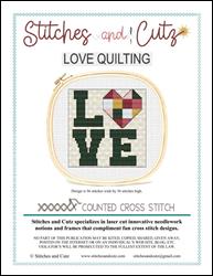 LOVE Quilting / Stitches and Cutz