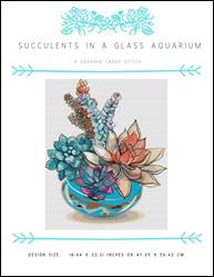 Succulents in a Glass Aquarium / X Squared Cross Stitch