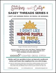 Sassy Threads Series II - I Don't Like Morning People. Or People. Or Mornings. / Stitches and Cutz