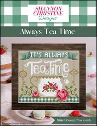 Always Tea Time / Shannon Christine