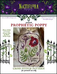 Prophetic Poppy / Noctiflora Designs