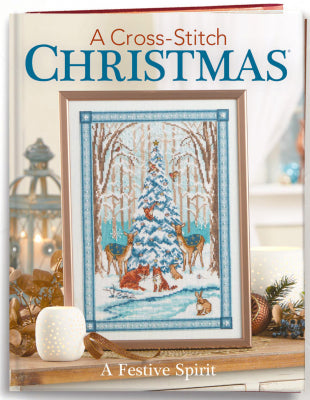 A Cross-Stitch Christmas - A Festive Spirit / Sunrise Craft & Hobby