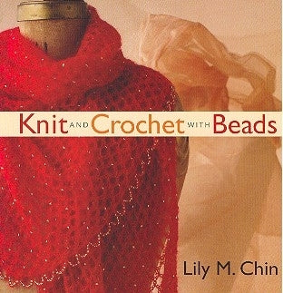 Knit and Crochet with Beads / Sterling Publishings