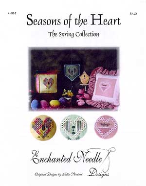 Spring Collection-Seasons Of The Heart / Enchanted Needle Designs