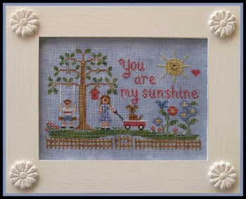 You Are My Sunshine / Country Cottage Needleworks