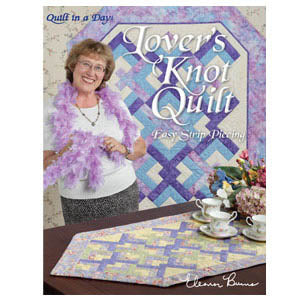 New Lover's Knot / Quilt In A Day