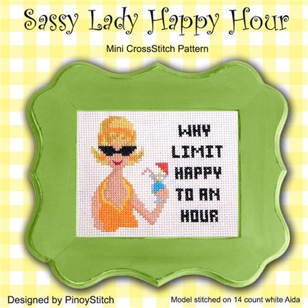 Sassy Lady Happy Hour / PinoyStitch