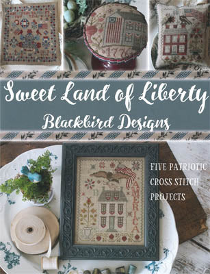 Sweet Land Of Liberty (reprint) / Blackbird Designs