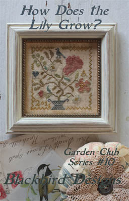 How Does The Lily Grow - Garden Club #10 / Blackbird Designs