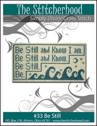 Be Still / Stitcherhood, The