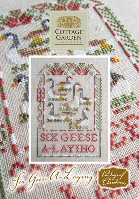 Twelve Days Of Christmas: Six Geese A Laying / Cottage Garden Samplings