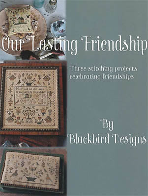 Our Lasting Friendship / Blackbird Designs