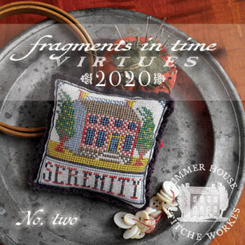 Fragments In Time 2020 - 2 Serenity / Summer House Stitche Workes