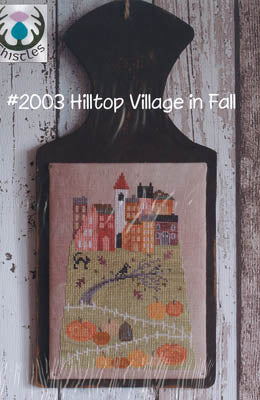 Hilltop Village In Fall / Thistles