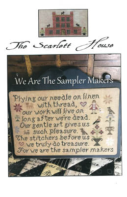 We Are The Sampler Makers / Scarlett House, The