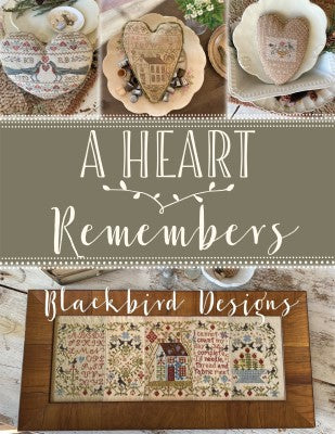 Heart Remembers / Blackbird Designs