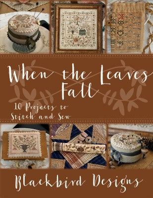 When The Leaves Fall (10 projects) / Blackbird Designs