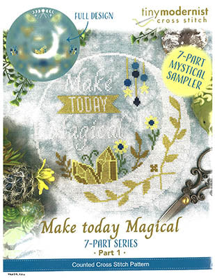 Make Today Magical - Part 1 / Tiny Modernist Inc