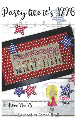Party Like It's 1776 / Little Stitch Girl